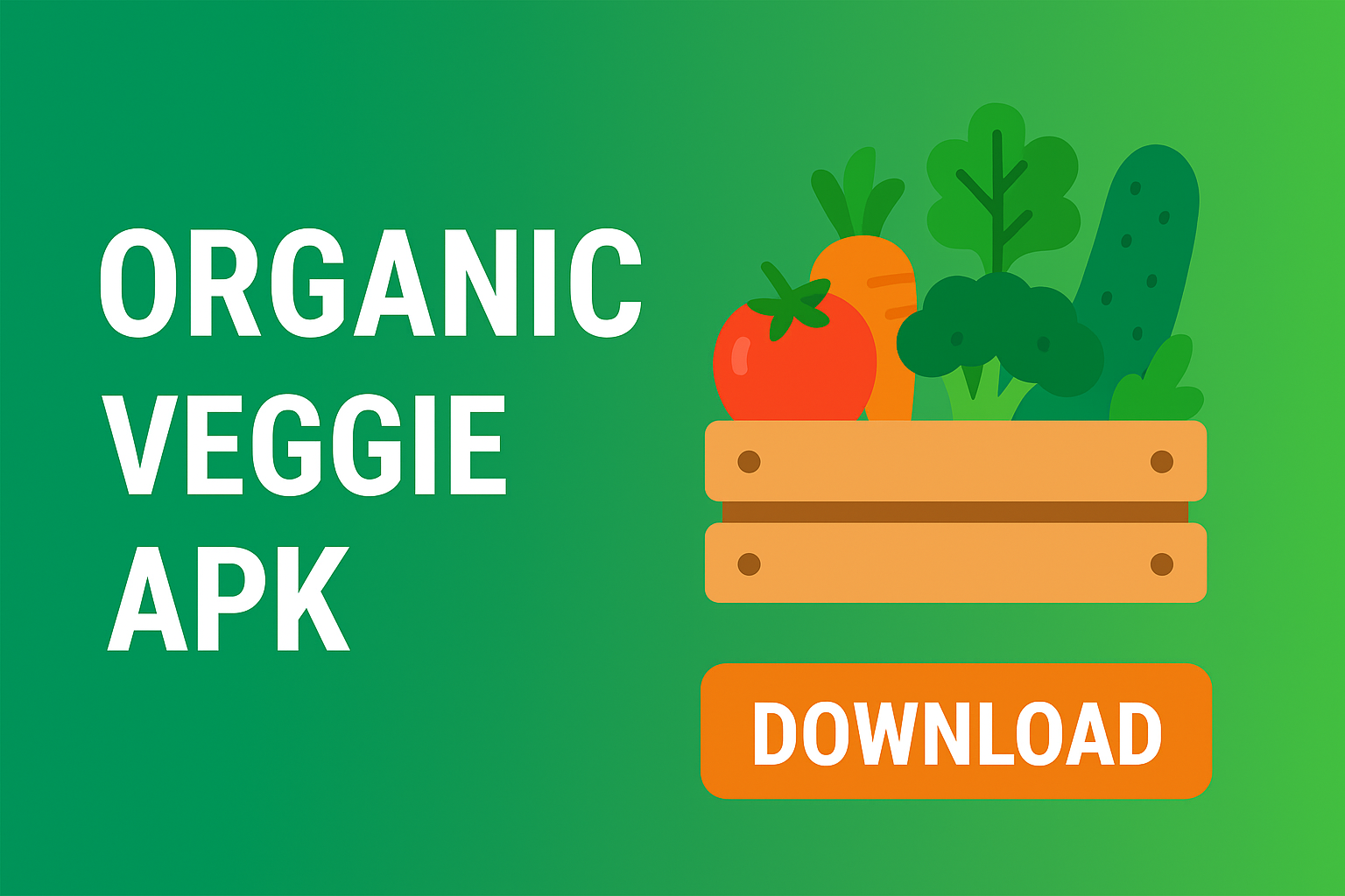 Organic Veggie APK 1.0 Download Free For Android